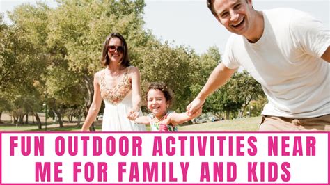 Fun Outdoor Activities Near Me for Family and Kids