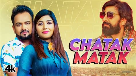 Chatak Matak (Official Video) Vinu Gaur Feat. Mandeep Rana, Sonika ...