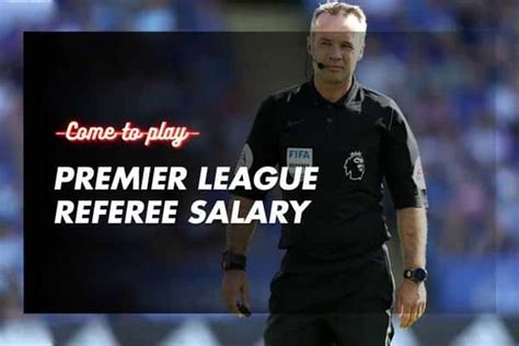 Premier League Referee Salary: How Much Do They Make? - Come To Play