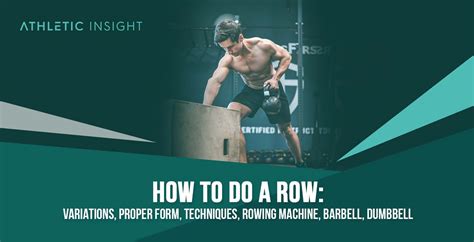 How to do Row: Variations, Proper Form, Techniques, Rowing machine ...