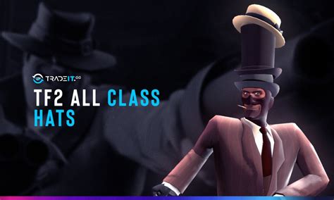 TF2 All Class Hats - TOP 30 List – Made by Tradeit.gg