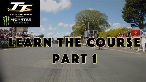 Isle of Man TT | Learn the Course | Part 1 | Startline to Handley's ...