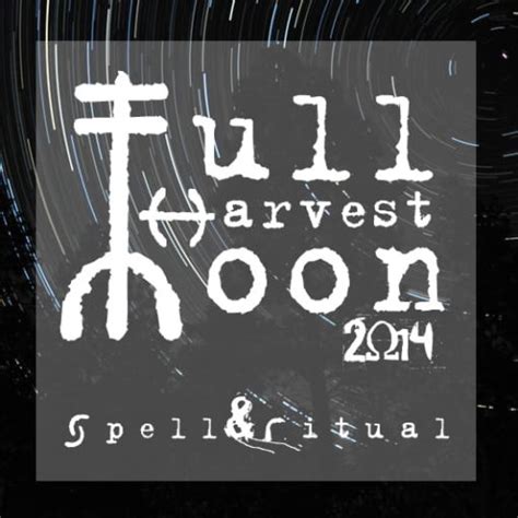 October Harvest Moon Ritual - 2014 - Owls&Indigo