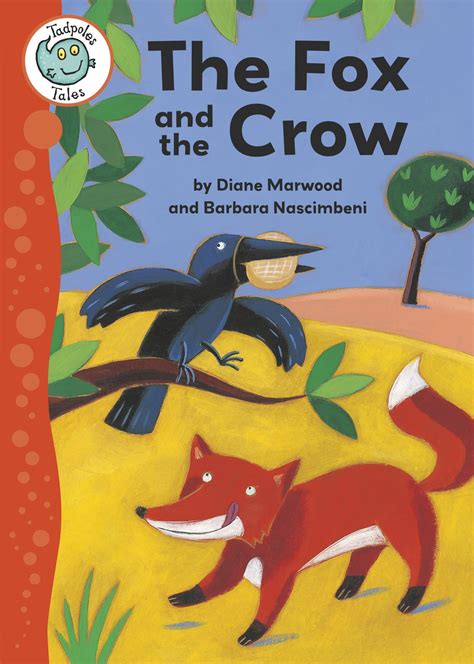 Tadpoles Tales: Aesop's Fables: The Fox and the Crow by Diane Marwood ...