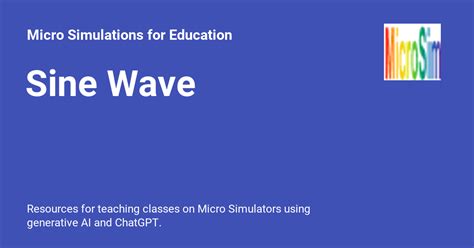 Sine Wave - Micro Simulations for Education