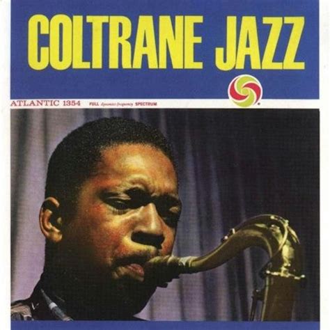 The 10 Best John Coltrane Albums To Own On Vinyl — Vinyl Me, Please