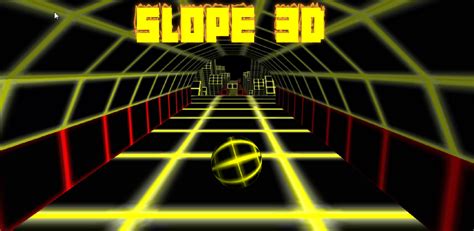 Slope 3D APK - Latest version 3.02 - Android Apps Game