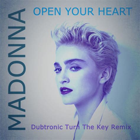 Stream Open Your Heart (Dubtronic Turn The Key Remix) by Dubtronic ...