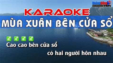 Mùa Xuân Bên Cửa Sổ Karaoke Nhạc Sống - YouTube