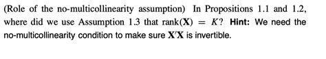 Solved (Role of the no-multicollinearity assumption) In | Chegg.com