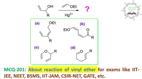 MCQ-201: About reaction of Vinyl ether by Dr. Tanmoy Biswas (Chemistry ...