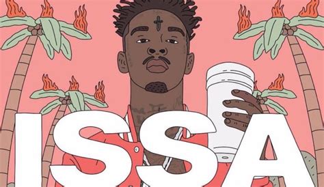 Stream & Download 21 Savage's "Issa Album"