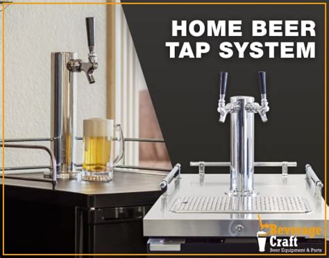 Home Beer Tap System: How to Choose and Install - Beverage Craft