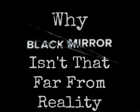 Why Black Mirror Isn't Far From Reality - Whimsical Mumblings