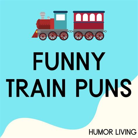 100+ Funny Train Puns to Chug You Along - Humor Living