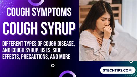 Cough Symptoms, best cough syrup, uses Side Effects and more - S TECH Tips