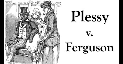 PechaKucha Presentation: Plessy V Ferguson