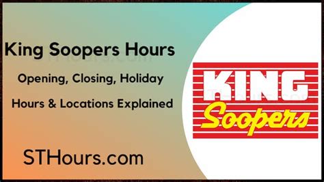 King Soopers Hours: Opening, Closing & Holiday Hours