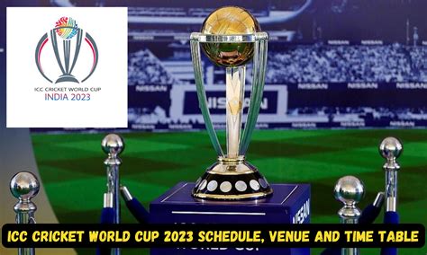 ODI World Cup 2023 Schedule – Points Table, Time Table, Fixtures ...