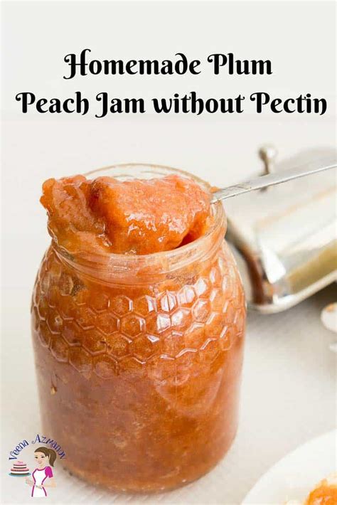 Make Your Own Plum Peach Jam: No Pectin, Low Sugar - Veena Azmanov Kitchen