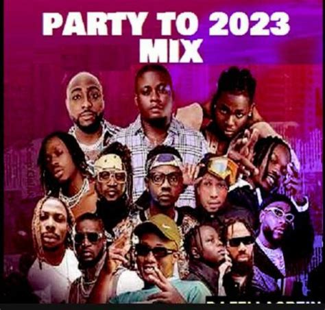 DJ FellaGrein - Party To 2023 Afrobeat Mix Download - NaijaMusic