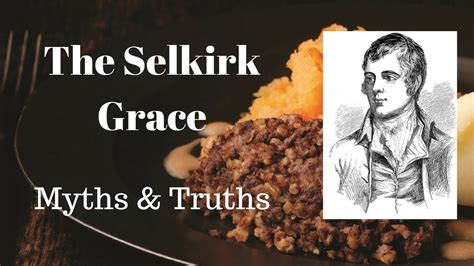 The Selkirk Grace - Myths & Truth. Did Robert Burns write this grace ...