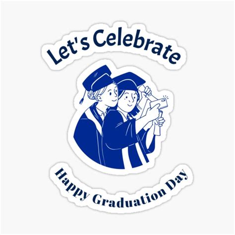 "Happy Graduation Day! Let's Celebrate" Sticker for Sale by ...