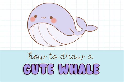 How to Draw a Cute Kawaii Whale - Draw Cartoon Style!