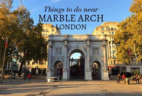 Discover things to do near Marble Arch in London