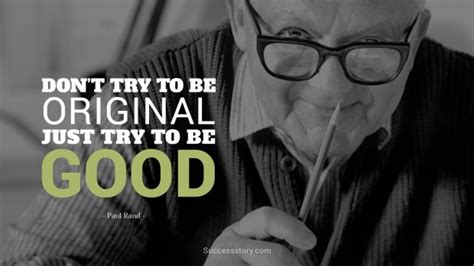 Paul Rand Quotes | Famous Quotes | SuccessStory