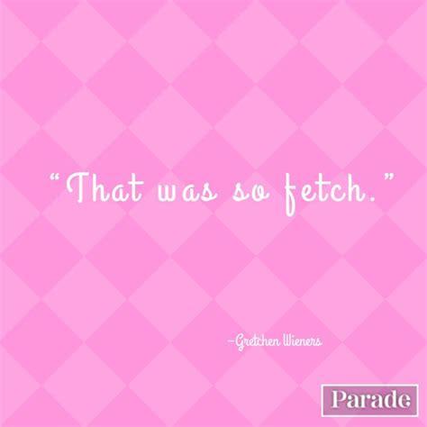 50 Mean Girls Quotes That Are So Fetch - Parade