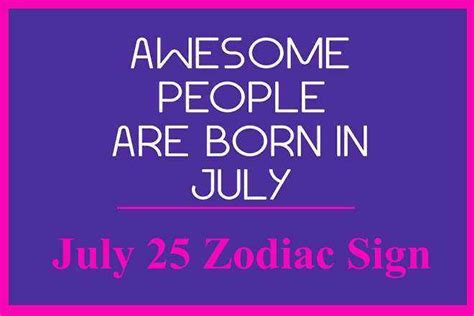 July 25 Zodiac Sign, July 25th Zodiac, Personality, Love, Compatibility ...