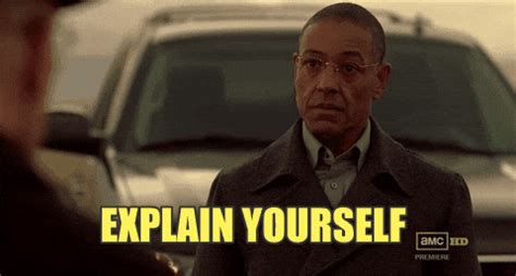 Explain Yourself Breaking Bad GIF - Find & Share on GIPHY