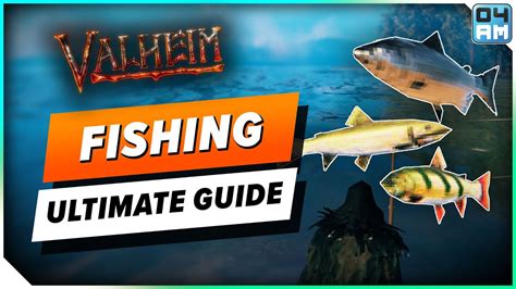 Valheim Ultimate Fishing Guide - Everything You Need To Know! Basics ...