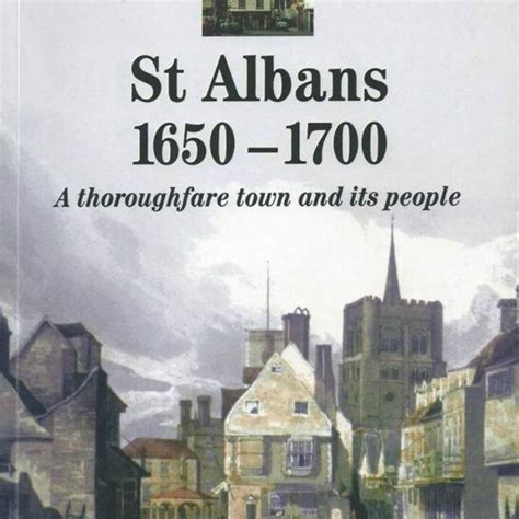 St Albans 1650-1700: A thoroughfare town and its people | Bookshop | St ...