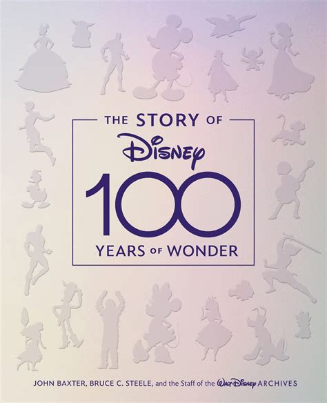 The Story of Disney: 100 Years of Wonder by Bruce C. Steele, John ...