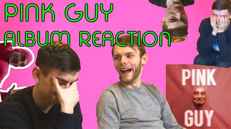 Pink Guy ALBUM REACTION - YouTube