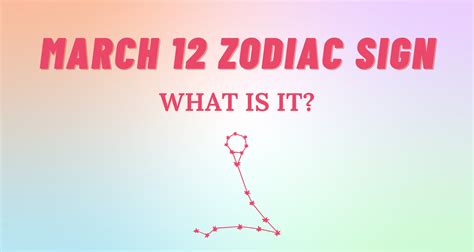 March 12 Zodiac Sign Explained | So Syncd