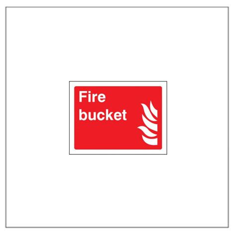 Standard Rigid / Adhesive Sign (Fire Bucket) - Signs Display Shop