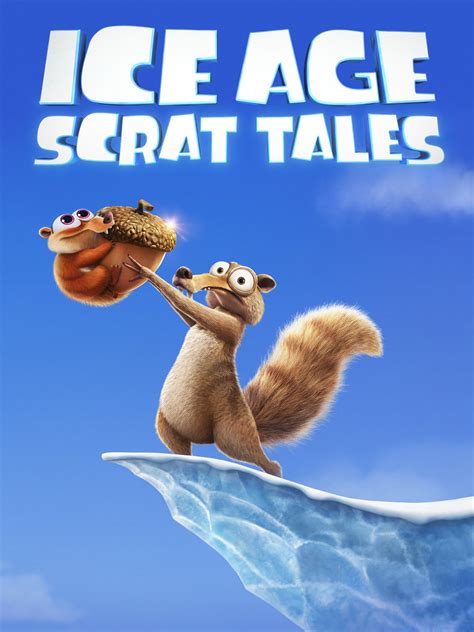 Ice Age: Scrat Tales - Rotten Tomatoes