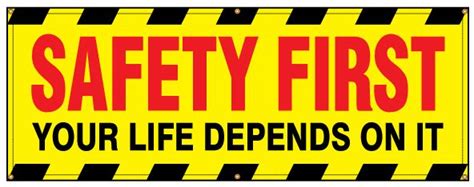 Buy our "Safety First" yellow banner at Signs World Wide