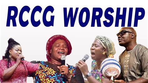 RCCG praise and Worship Songs. Nigerian Gospel Music / Nigerian Worship ...