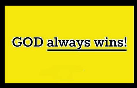 Gods411 : God Always Wins