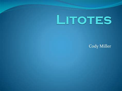 PPT - Litotes PowerPoint Presentation, free download - ID:2706448