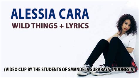 ALESSIA CARA - WILD THINGS LYRICS - YouTube