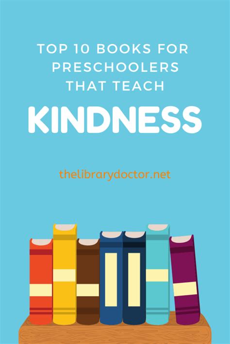 Top 10 Books for Preschoolers that Teach Kindness - The Library Doctor