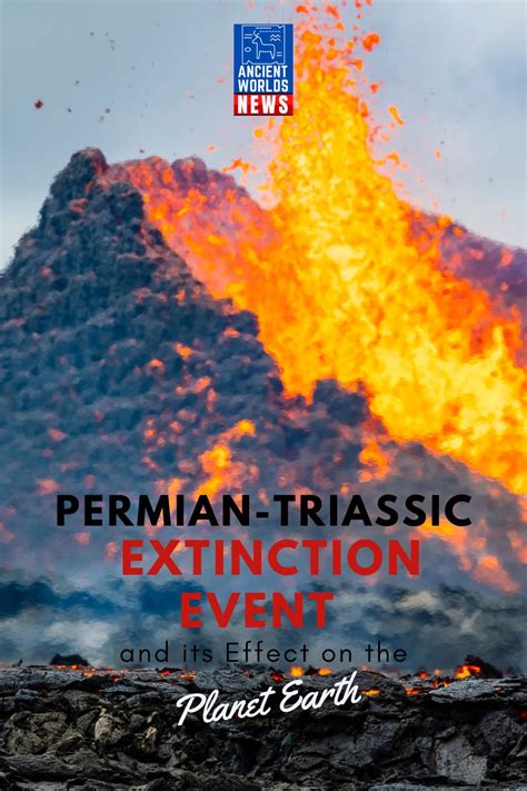 Permian-Triassic Extinction Event and its Effect on the Planet ...