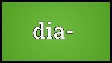 Dia- Meaning - YouTube