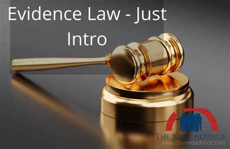 Evidence law -Just Intro - The Next Advisor