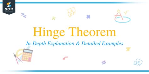 Hinge Theorem – In-Depth Explanation and Detailed Examples - The Story ...